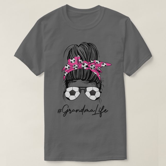 Soccer Grandma Life Messy Bun Hair Sunglasses Moth T Shirt (Design framsida)