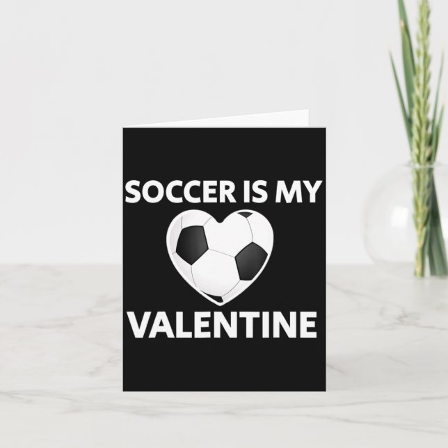 Soccer Is My Valentine Valentines Day Soccer Play  Kort (Framsida)