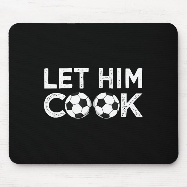 Soccer let him cook soccer player men boys  musmatta (Framsidan)