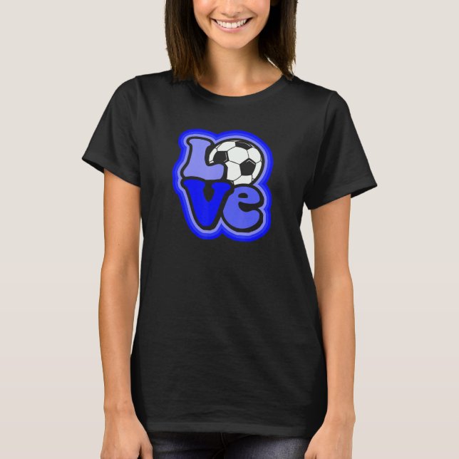 Soccer Love for Teen Girls & Women Shades of Blue  T Shirt (Framsida)