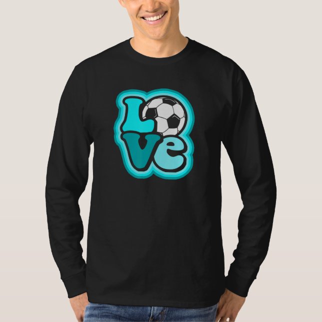 Soccer Love for Teen Girls & Women Turquoise Blue  T Shirt (Framsida)