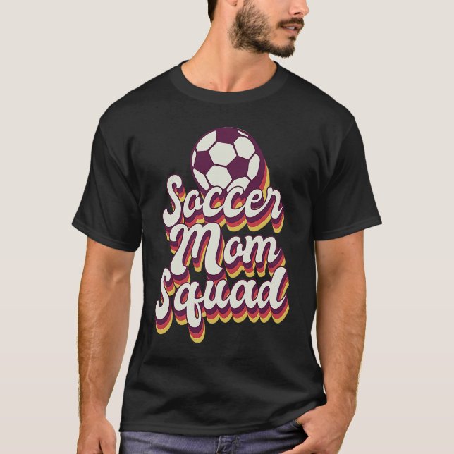 Soccer Mom Squad Mom Life  for Mom T Shirt (Framsida)