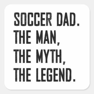 SOCCER PAPPA, MANNEN MYTH, LEGENEN FYRKANTIGT KLISTERMÄRKE