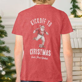 Soccer Santa Kickoff to Christmas T Shirt