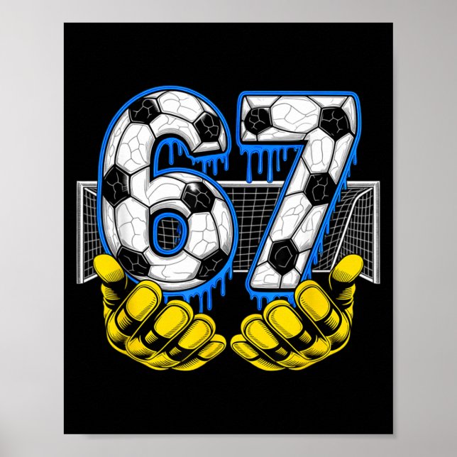 Soccer Six Seven 67 Funny Gen Alpha Meme  Poster (Framsidan)
