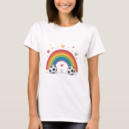 Soccer under the Valentines Rainbow T Shirt
