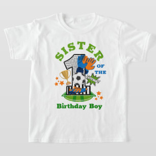 Socct Birthday Boy Sister First Birthday Shirt T