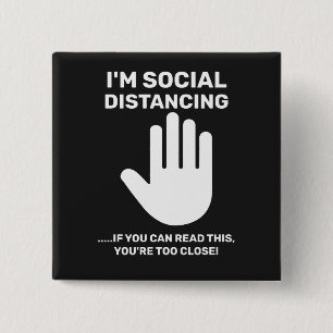 Social Avstånd Antisocial Introvert - håll dig bor Knapp