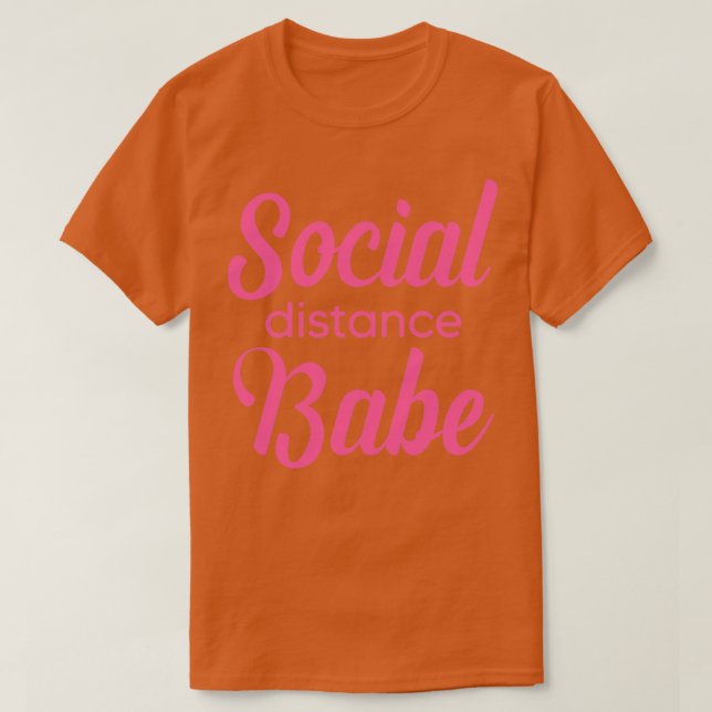 Social Avstånd Babe T Shirt (Design framsida)