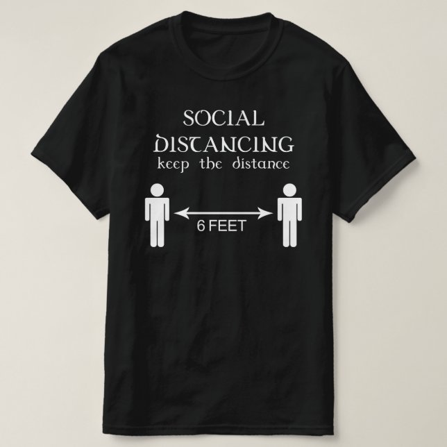 social avstånd behållan avstånd 6 fot t shirt (Design framsida)