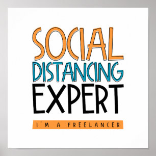 Social Avstånd expert. Jag är en Freelancer. Poster