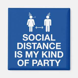 Social Avstånd min typ av Party Magnet