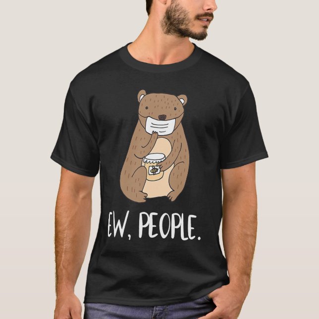 Social Avstånd nu folk Bear Ansikte Mask T Shirt (Framsida)