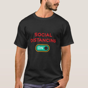Social Avstånd PÅ - Koronaviruspandemi T Shirt