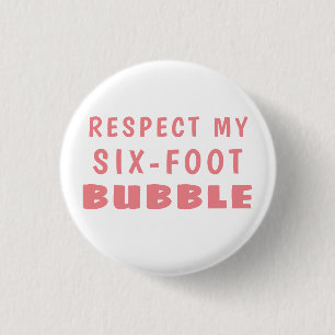 Social Avstånd RESPEKT FÖR MIN SEX FOOT BUBBLE Knapp