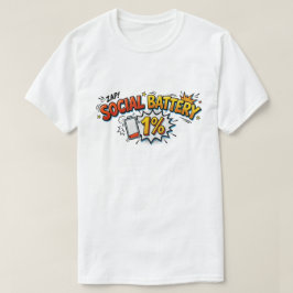 Social Battery 1 Percent Funny Introvert Comic T Shirt