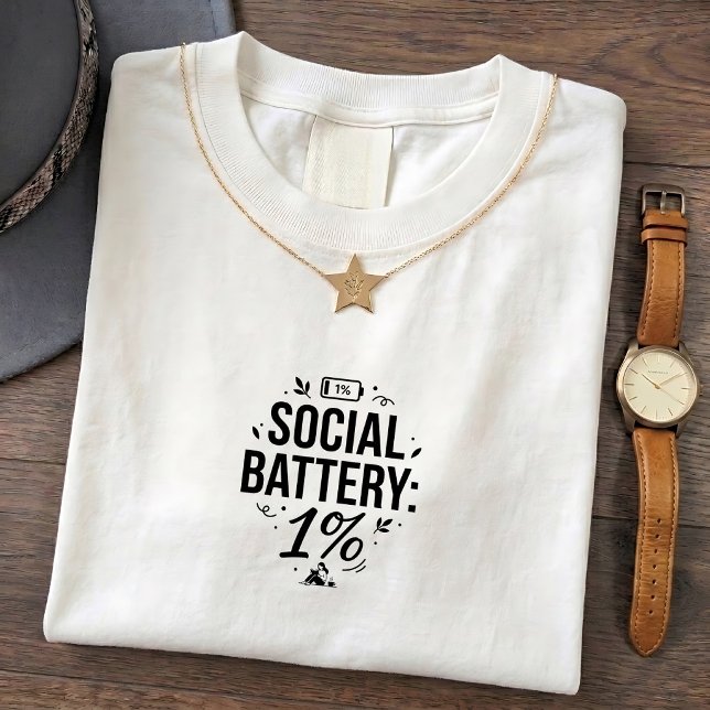 Social Battery Introvert Citat T-shirt (Skapare uppladdad)