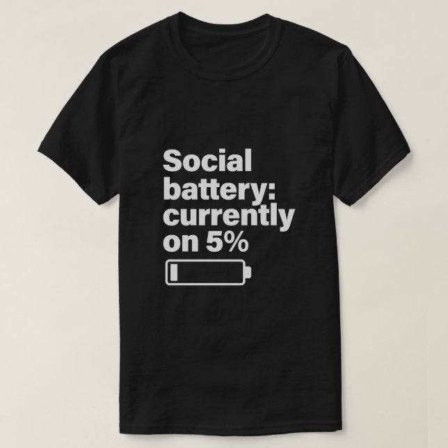 Social Battery Low Funny - Introvert Gift  T Shirt (Design framsida)