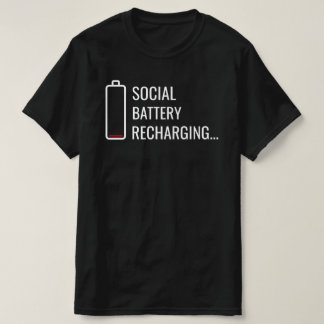 Social Battery Recharging Lifestyle Art T Shirt