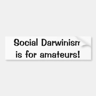 Social Darwinism är för amatörer (bildekalet) Bildekal