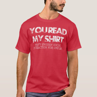 Social Interaction Novelty Sarcastic MÖRK lustig T Shirt