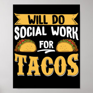 Social kommer att göra Social för Tacos Poster