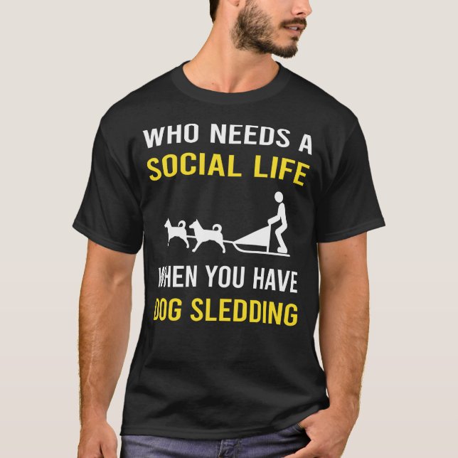 Social Life Sled Hund T Shirt (Framsida)