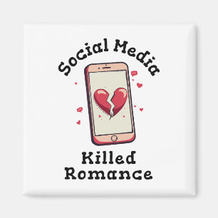 Social Media dödade Romantik Magnet