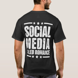 social media dödade romantik-offerten (på baksidan t shirt