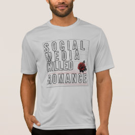 Social Media dödade Romantik T Shirt