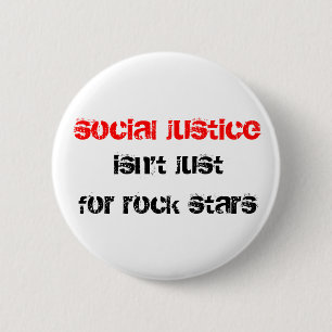 social rättvisa är inte precis för rockstjärno knapp