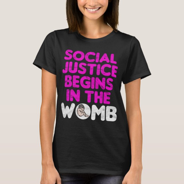Social-rättvisa börjar i Womb T Shirt (Framsida)