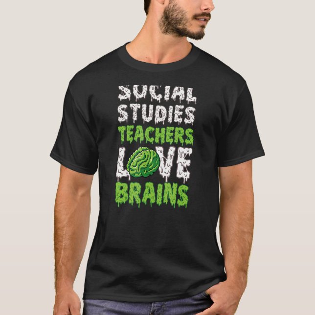 Social studerar lärare Kärlek Brains Funny Cute Te T Shirt (Framsida)