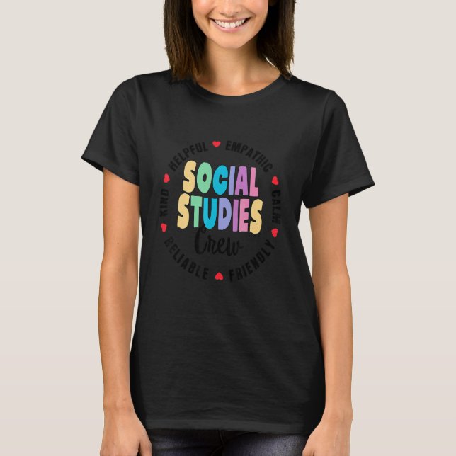 Social Studies Crew First Day Of School & Apprecia T Shirt (Framsida)
