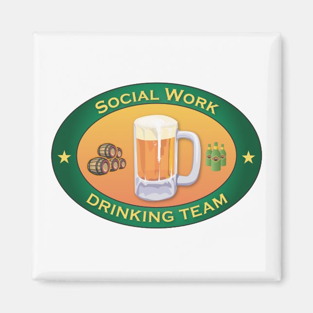 Social Work Drinking Team Magnet (Framsidan)