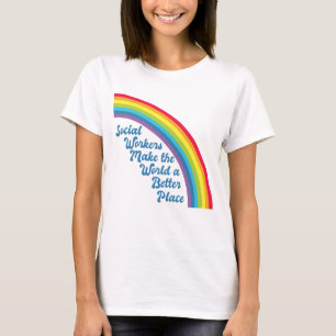 Social Work Inspirational Citote Rainbow T Shirt