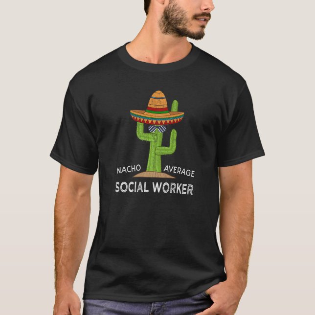 Social Work Worker Humor som ska stå T Shirt (Framsida)