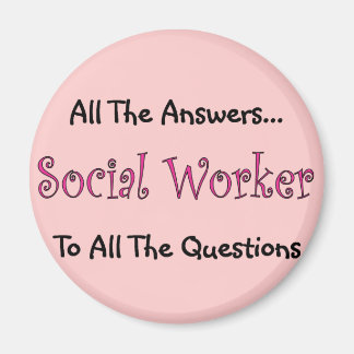 Social Worker "Alla svar" Magnet