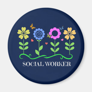 Social Worker...Blommor, hjärtan och fjärilar Magnet