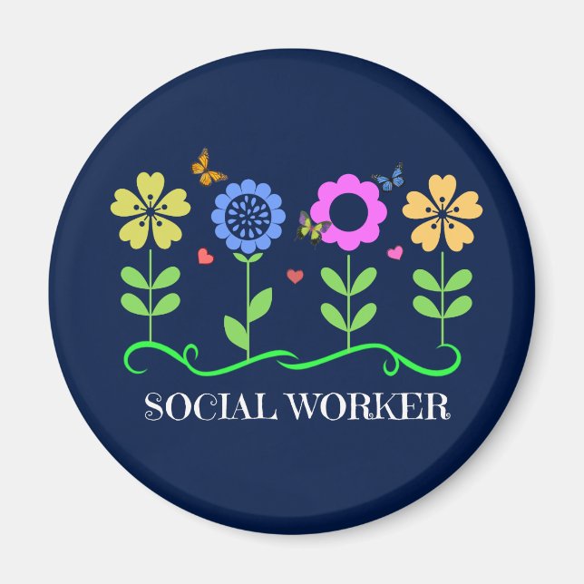 Social Worker...Blommor, hjärtan och fjärilar Magnet (Framsidan)
