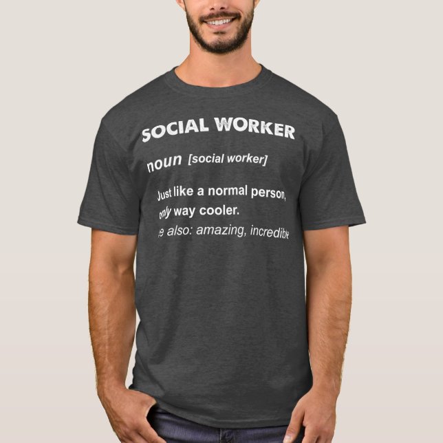 Social Worker Gift T Shirt (Framsida)