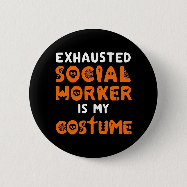 Social Worker Halloween Shirt Funny Social Work Knapp (Framsida)