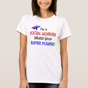 Social Worker Humor T-shirt