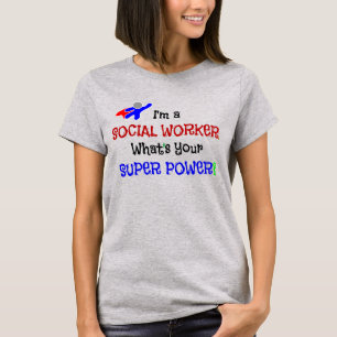 Social Worker Humor T Shirt
