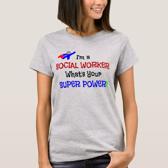 Social Worker Humor T Shirt (Framsida)