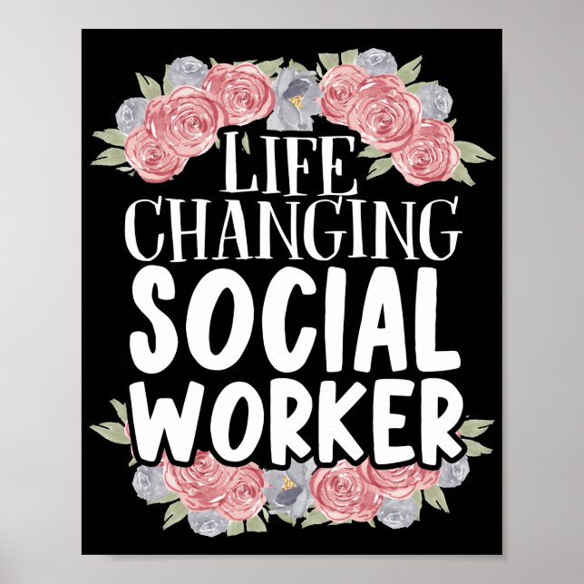 Social Worker Life Changing Social Worker Poster (Framsidan)