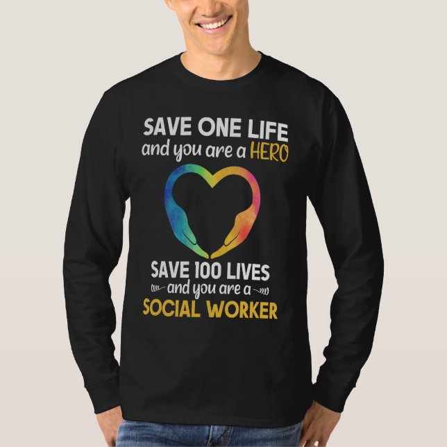 Social Worker Life Saving Hero Social Work T Shirt (Framsida)
