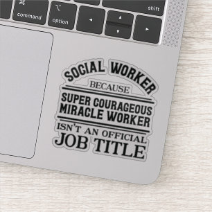 Social Worker Miracle Worker Klistermärken
