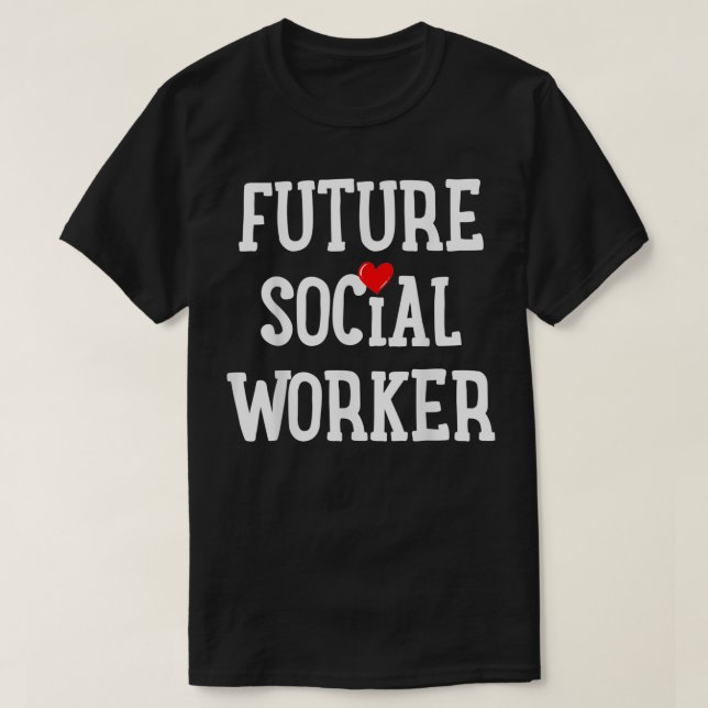 Social Worker Social Work Student Gift  T Shirt (Design framsida)