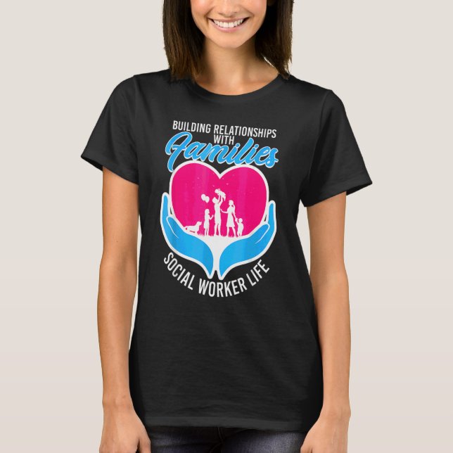 Social Worker Sten för Byggnad av relationer med T Shirt (Framsida)